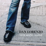 Dan Lorenzo - Nice Being Alone